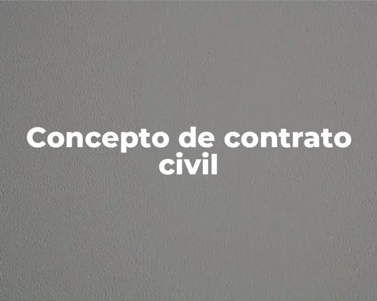 Concepto de contrato civil