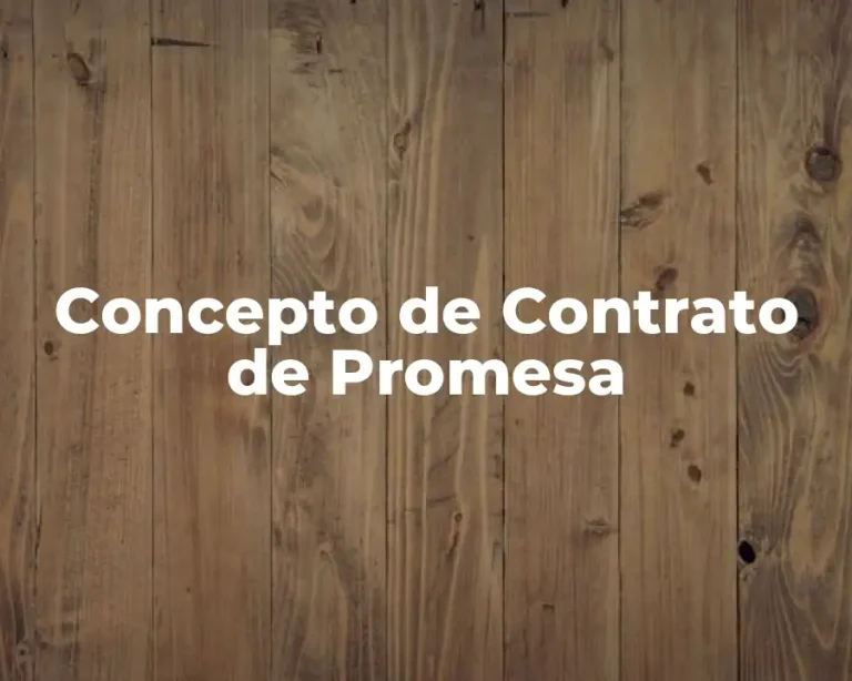Concepto de Contrato de Promesa