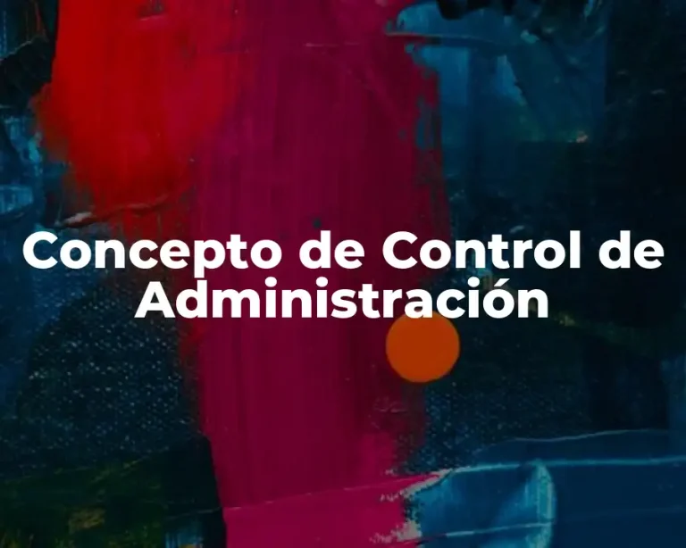 Concepto de Control de Administración