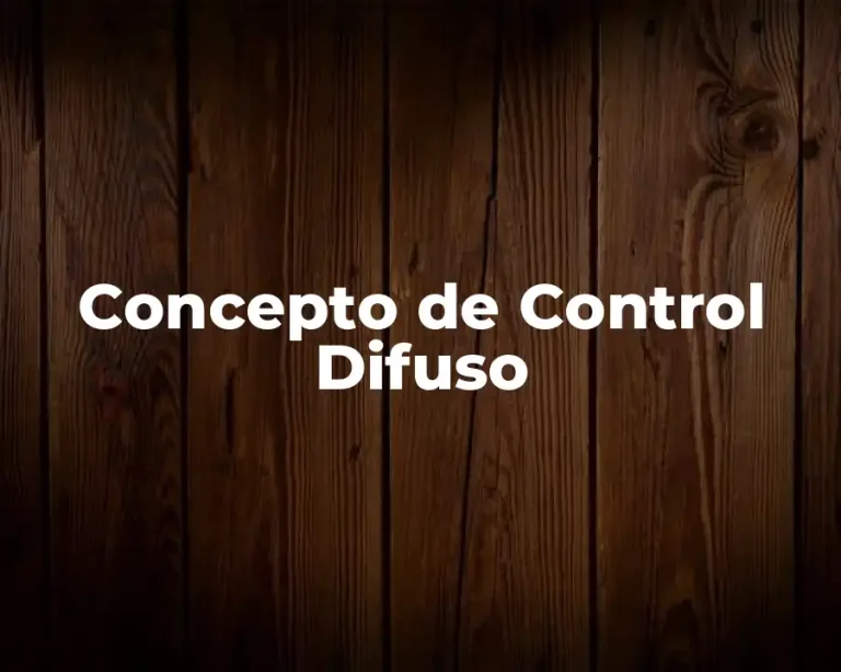 Concepto de Control Difuso