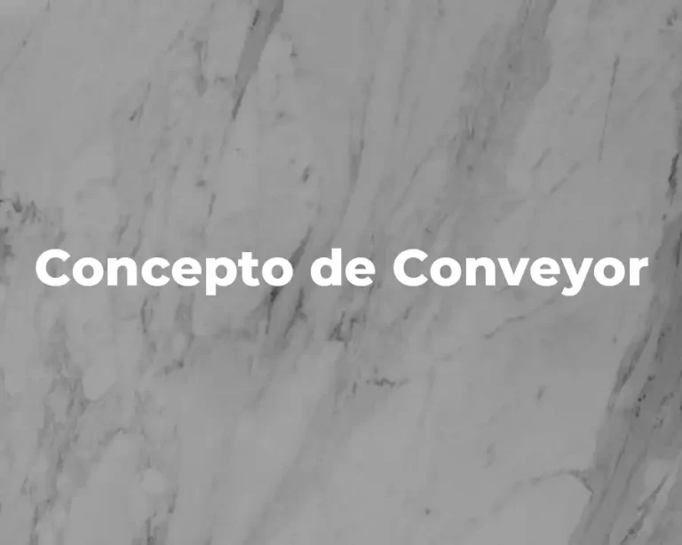 Concepto de Conveyor