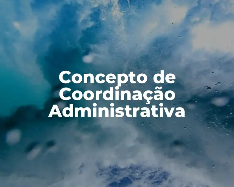 Concepto de Coordinação Administrativa