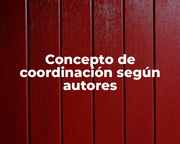 Concepto de coordinación según autores