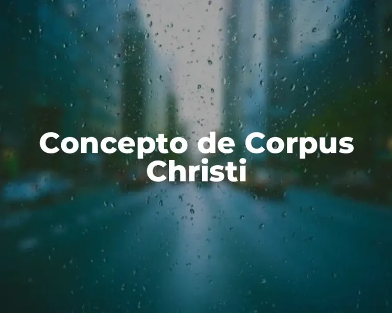 Concepto de Corpus Christi