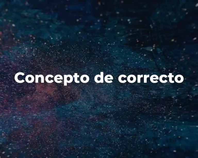 Concepto de correcto