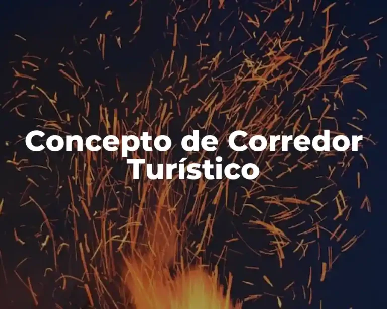 Concepto de Corredor Turístico