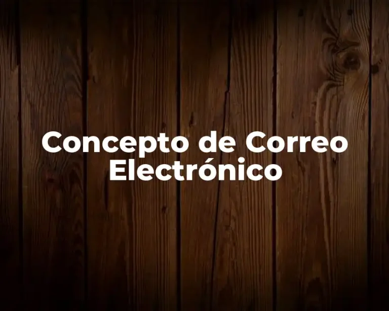 Concepto de Correo Electrónico