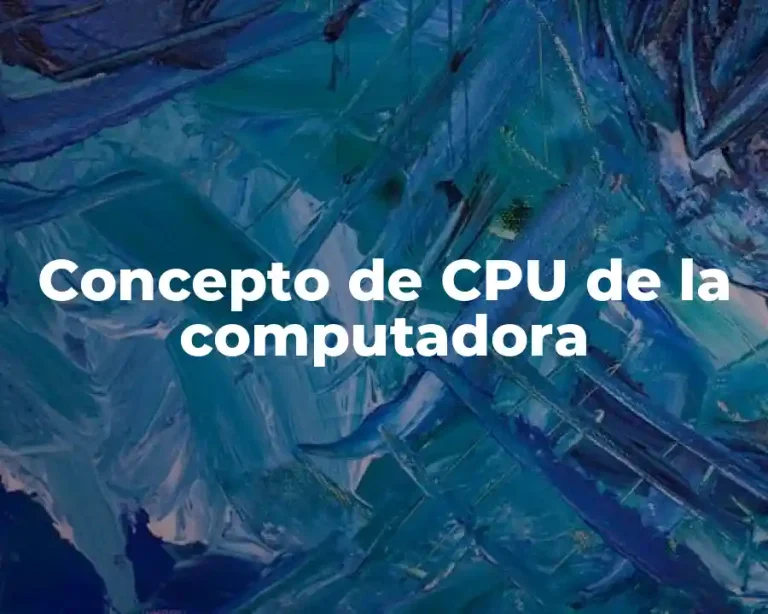 Concepto de CPU de la computadora