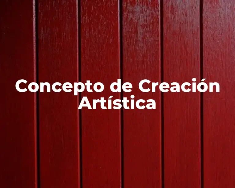 Concepto de Creación Artística