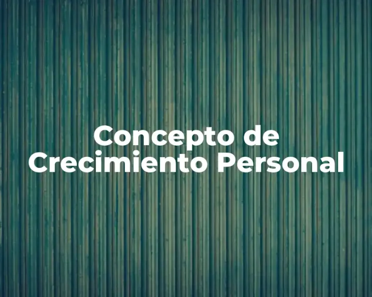 Concepto de Crecimiento Personal