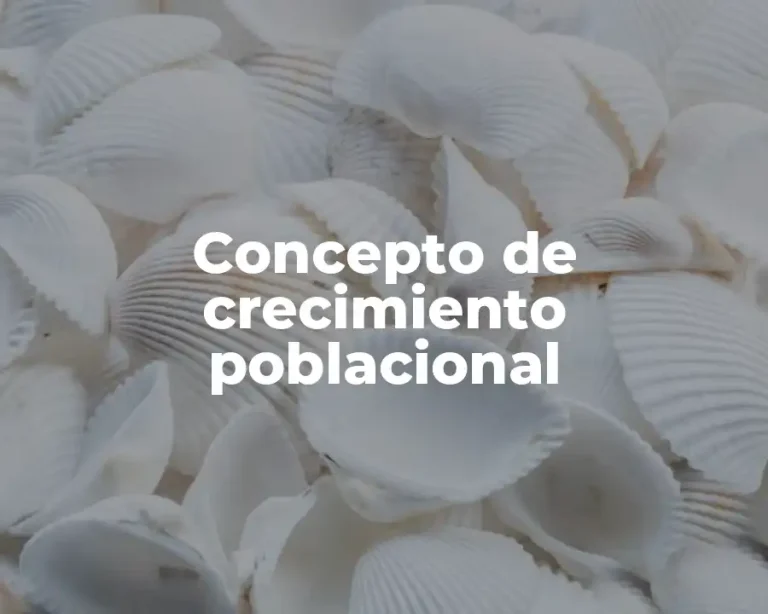 Concepto de crecimiento poblacional