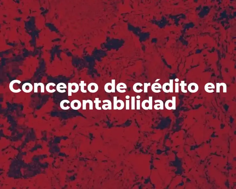 Concepto de crédito en contabilidad