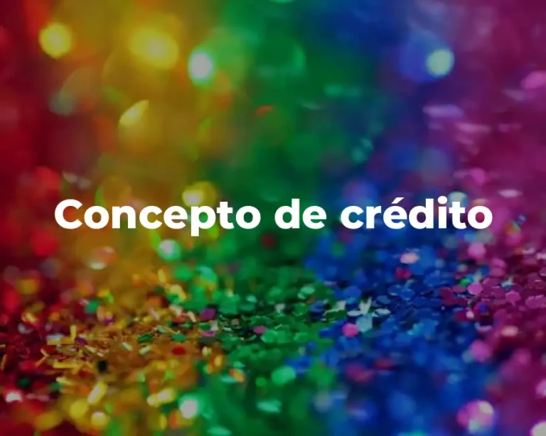 Concepto de crédito