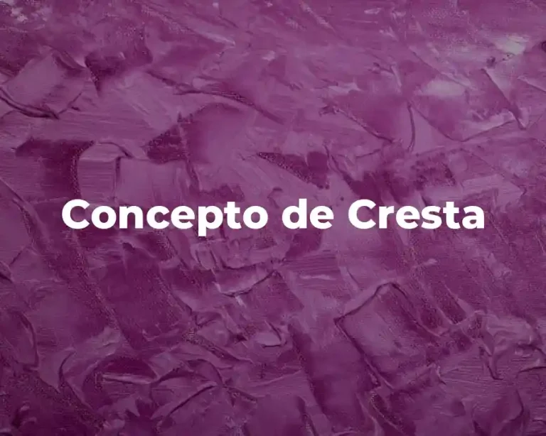 Concepto de Cresta