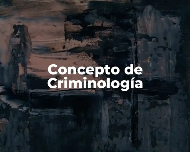 Concepto de Criminología