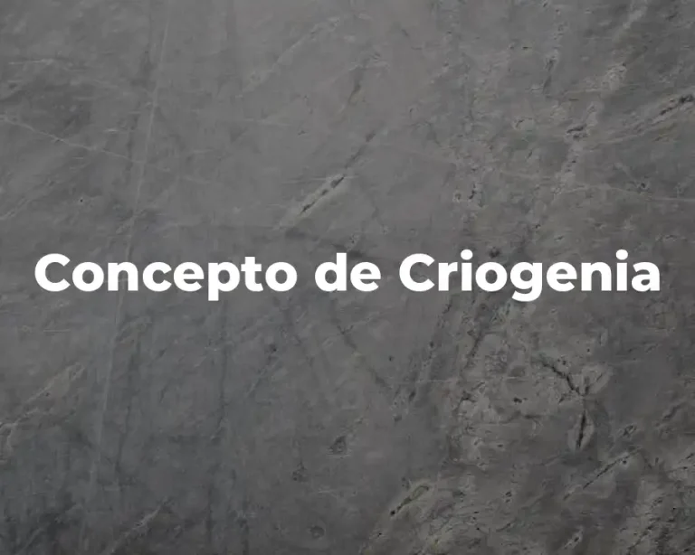 Concepto de Criogenia