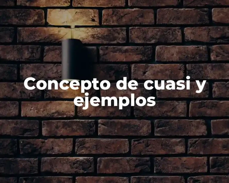 Concepto de cuasi y ejemplos
