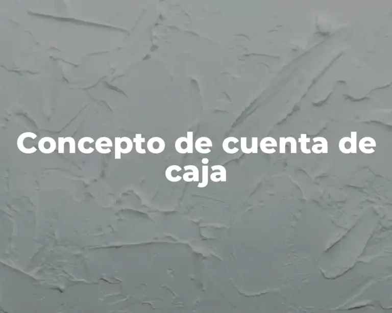 Concepto de cuenta de caja