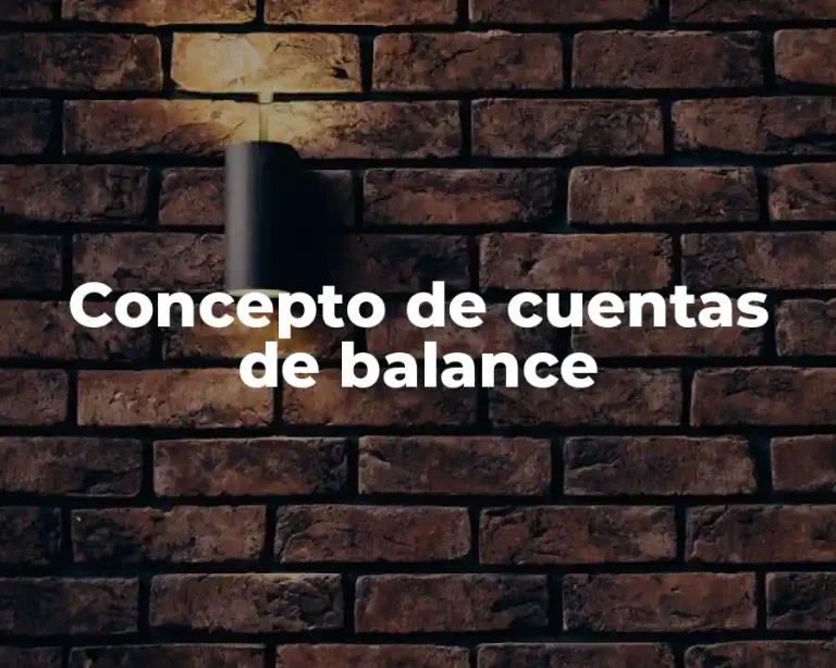 Concepto de cuentas de balance