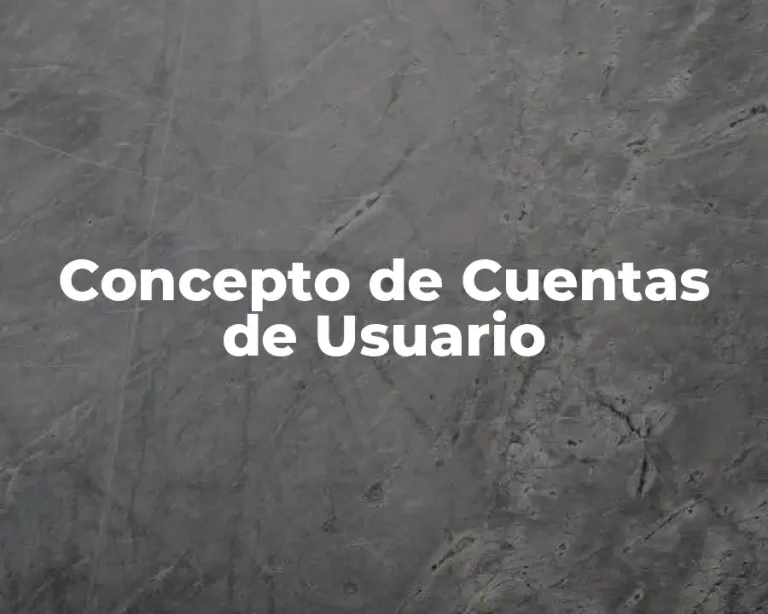 Concepto de Cuentas de Usuario