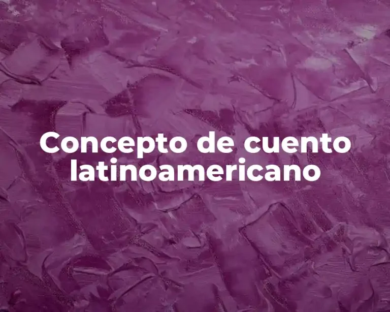 Concepto de cuento latinoamericano