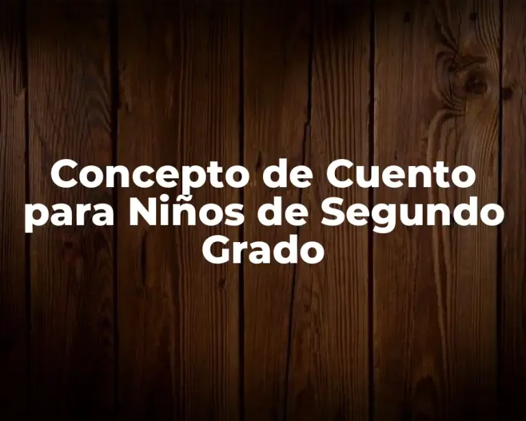 Concepto de Cuento para Niños de Segundo Grado