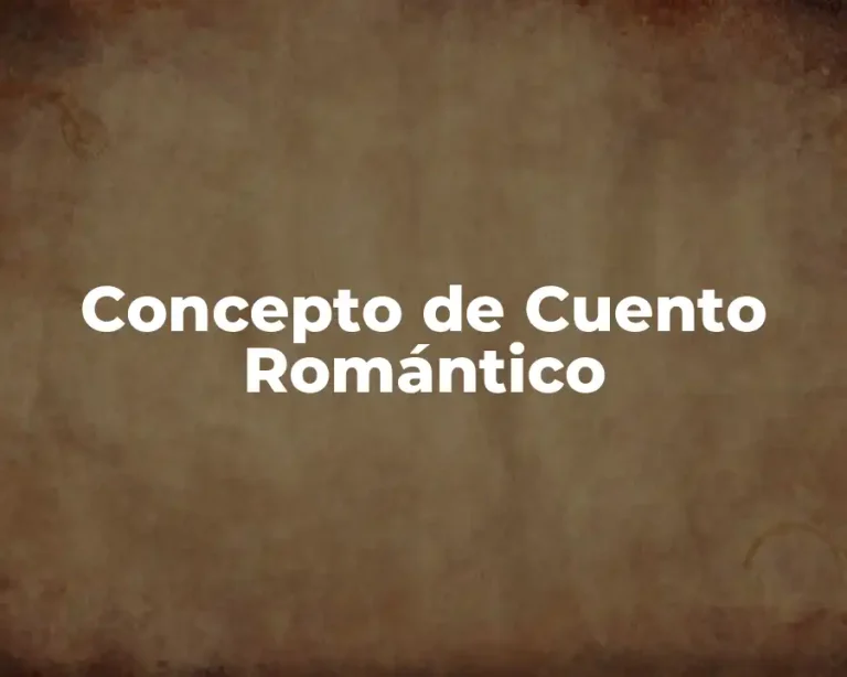Concepto de Cuento Romántico