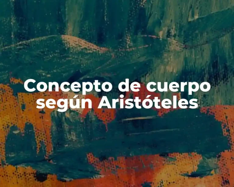 Concepto de cuerpo según Aristóteles