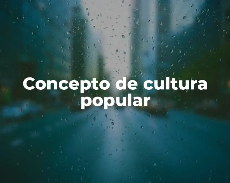 Concepto de cultura popular