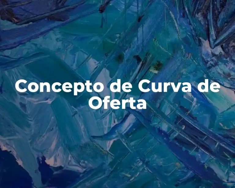 Concepto de Curva de Oferta
