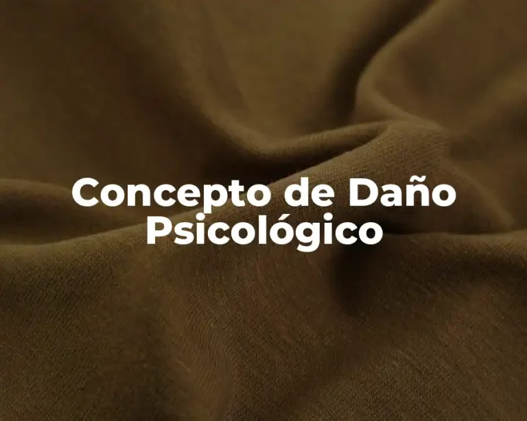 Concepto de Daño Psicológico
