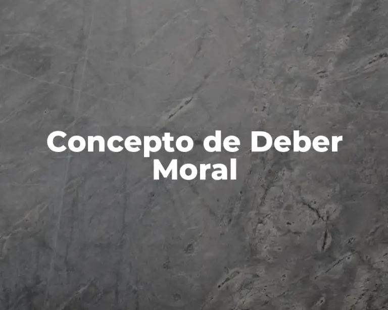 Concepto de Deber Moral