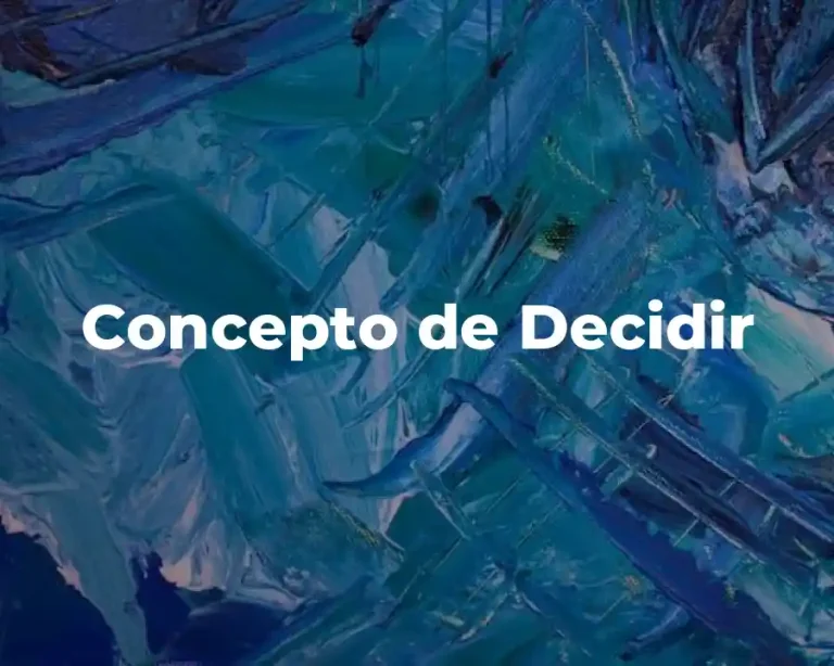 Concepto de Decidir