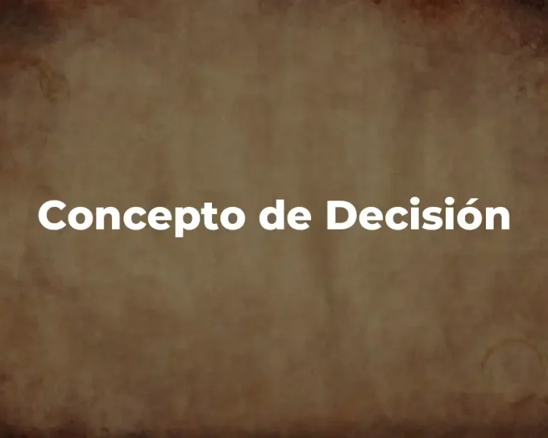 Concepto de Decisión