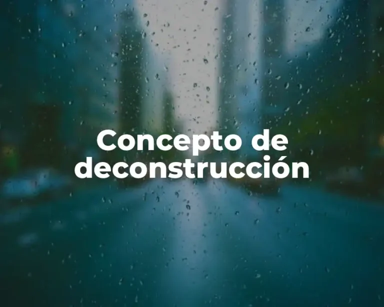 Concepto de deconstrucción