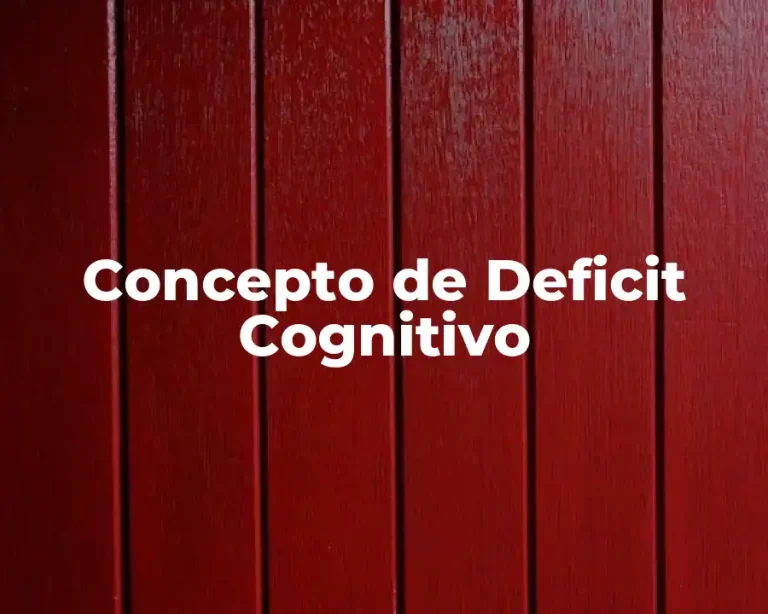 Concepto de Deficit Cognitivo