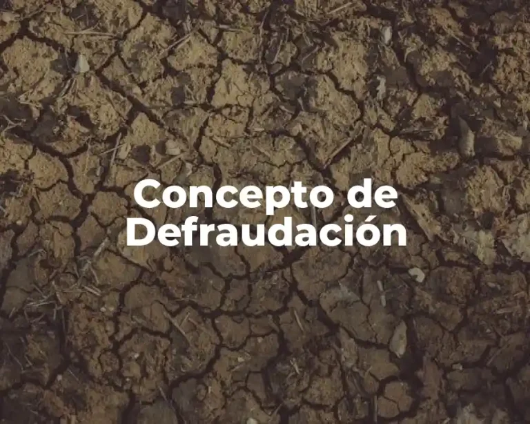 Concepto de Defraudación