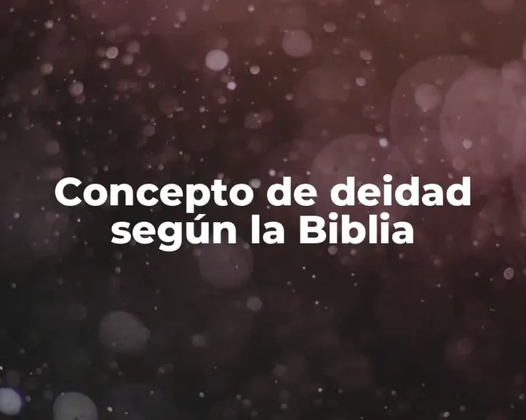 Concepto de deidad según la Biblia