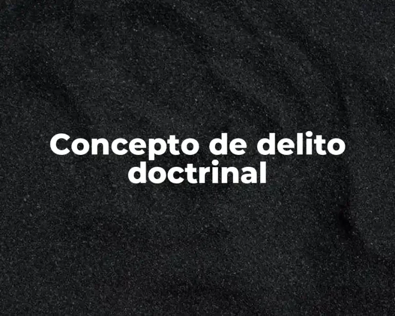 Concepto de delito doctrinal