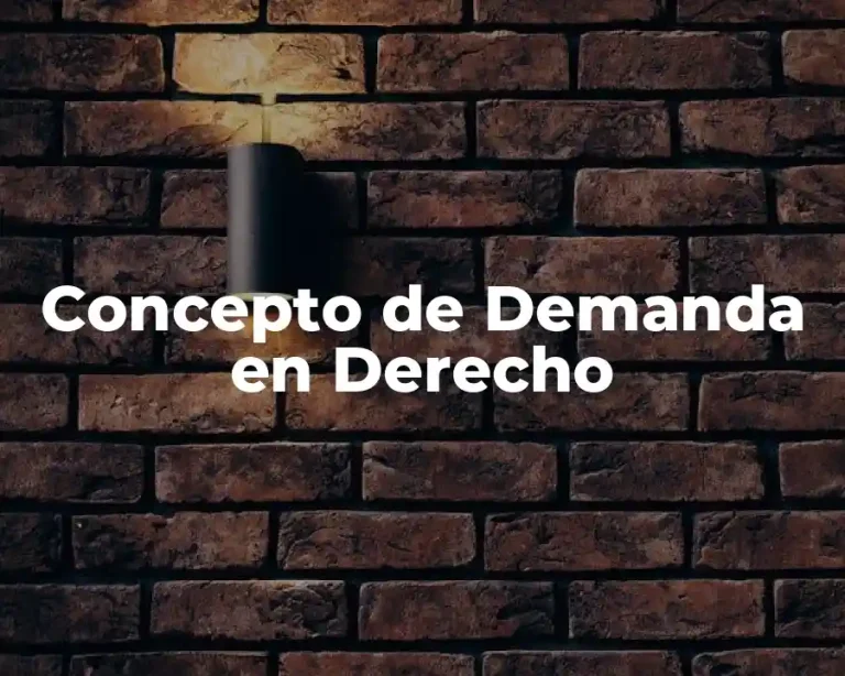 Concepto de Demanda en Derecho