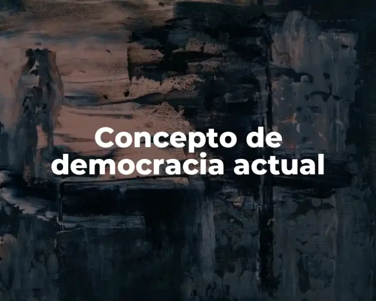 Concepto de democracia actual