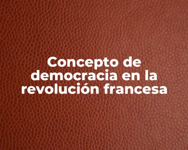 Concepto de democracia en la revolución francesa