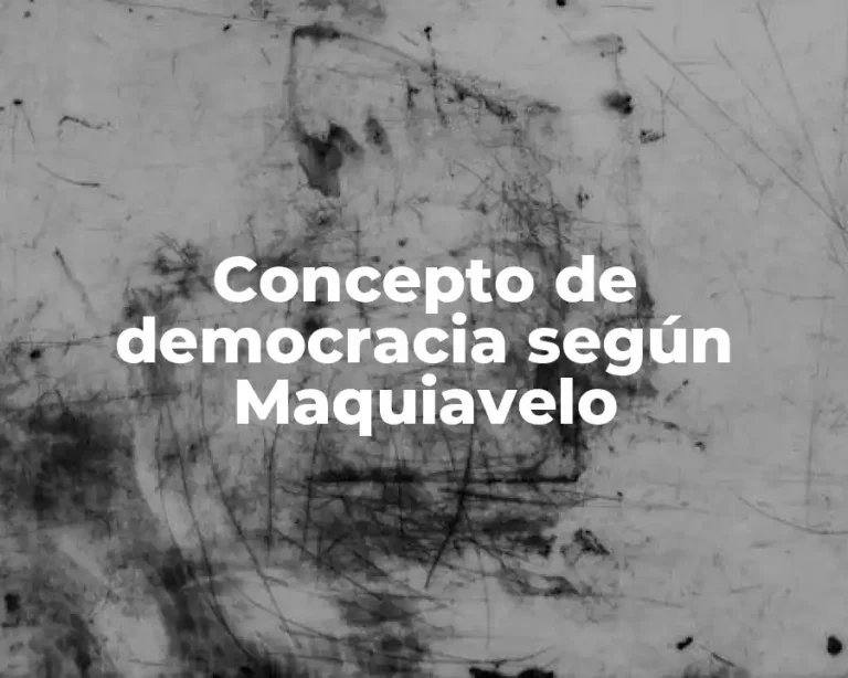 Concepto de democracia según Maquiavelo