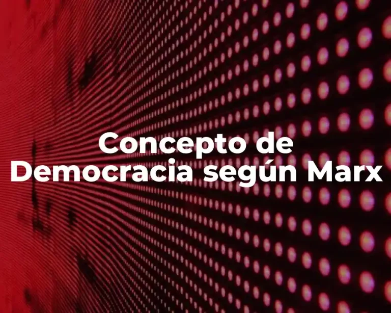 Concepto de Democracia según Marx