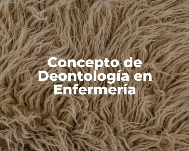 Concepto de Deontología en Enfermería