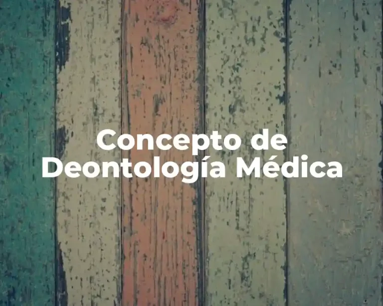 Concepto de Deontología Médica