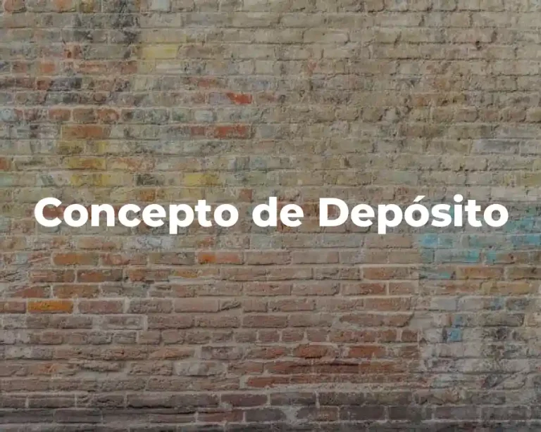 Concepto de Depósito