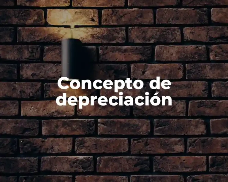 Concepto de depreciación