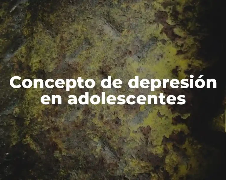 Concepto de depresión en adolescentes