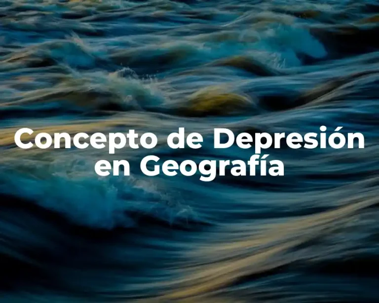 Concepto de Depresión en Geografía